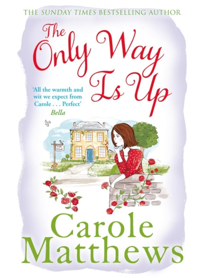 The Only Way is Up : The uplifting, heartwarming read from the Sunday Times bestseller 