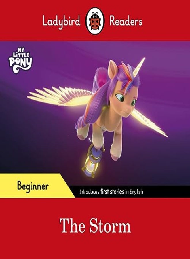 Ladybird Readers Beginner Level - My Little Pony - The Storm (Elt Graded Reader)