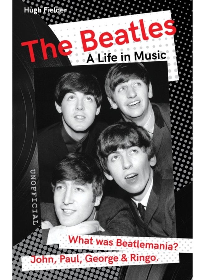 The Beatles A Life in Music - Paperback