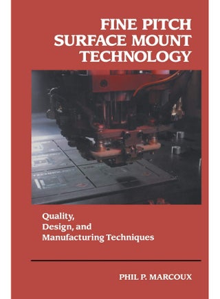 Fine Pitch Surface Mount Technology: Quality, Design, and Manufacturing Techniques - pzsku/ZA68458A2F63DB677E95FZ/45/1747743035/502a38b9-371b-4498-a0bc-ae76c03d9417