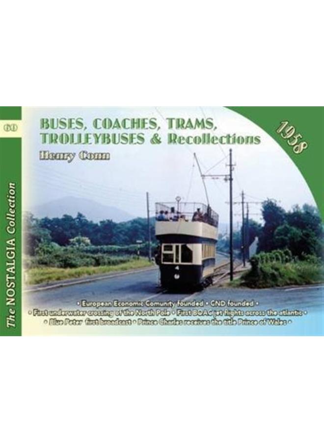 Buses, Coaches, Coaches, Trams, Trolleybuses and Recollections : 60 