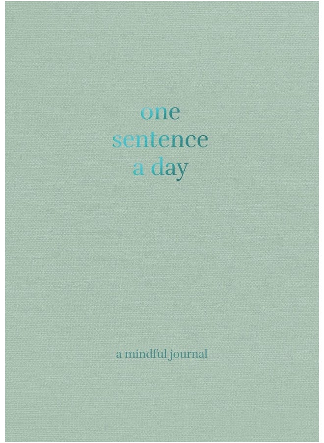 One Sentence a Day: A Mindful Journal 