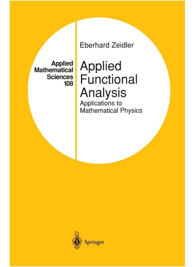 Applied Functional Analysis: Applications to Mathematical Physics 