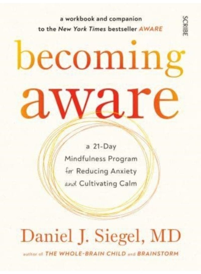 Becoming Aware a 21 day mindfulness program for reducing anxiety and cultivating calm - Paperback