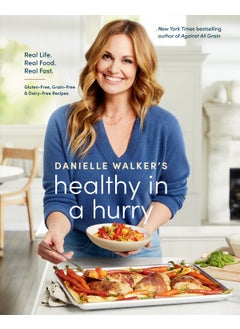 Danielle Walker's Healthy in a Hurry  - Image 1