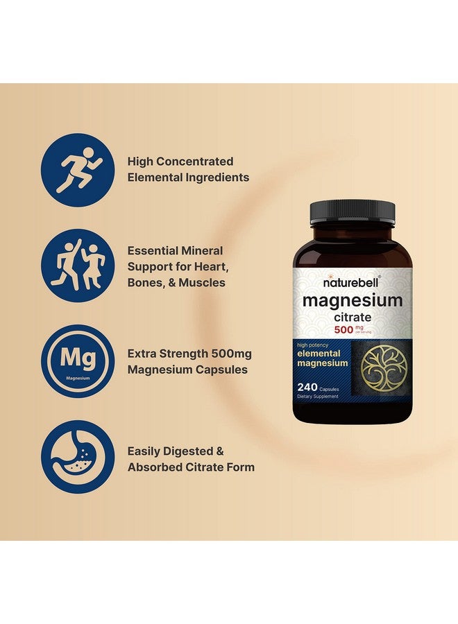 NatureBell Magnesium Citrate 500Mg 240 Capsules ; High Purity Elemental Form Extra Strength ; Essential Mineral For Heart Muscle & Digestion Support Nongmo & No Gluten - Image 4