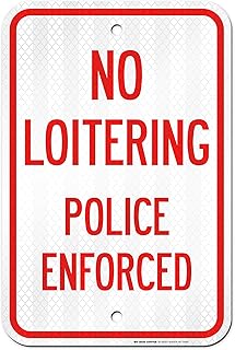 My Sign Center My Sign Center No Loitering Police Enforced Sign, Large 12Ã¢â‚¬Â x 18Ã¢â‚¬Â 3M Reflective (EGP) Aluminum, Easy - Image 1