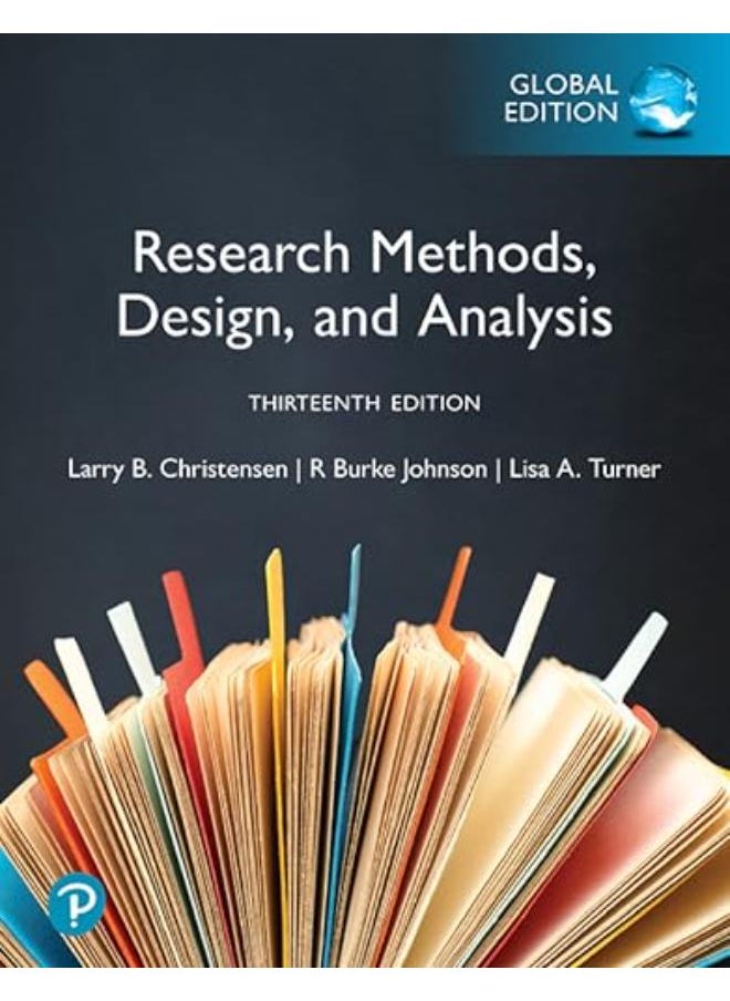 Research Methods, Design, and Analysis, Global Edition 