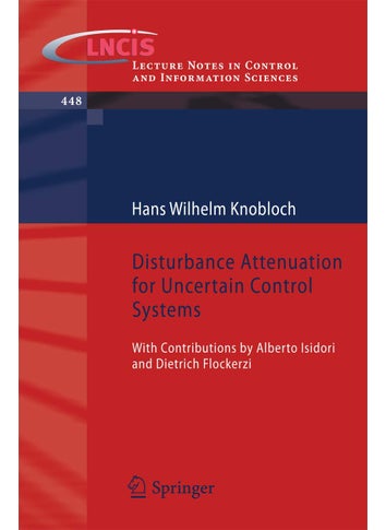 Disturbance Attenuation for Uncertain Control Systems: With Contributions by Alberto Isidori and Dietrich Flockerzi - pzsku/ZA69BCFAC2F0BCD5C23D4Z/45/1749025540/f470d46d-197c-4c9d-9cd6-9835f3c9ede7