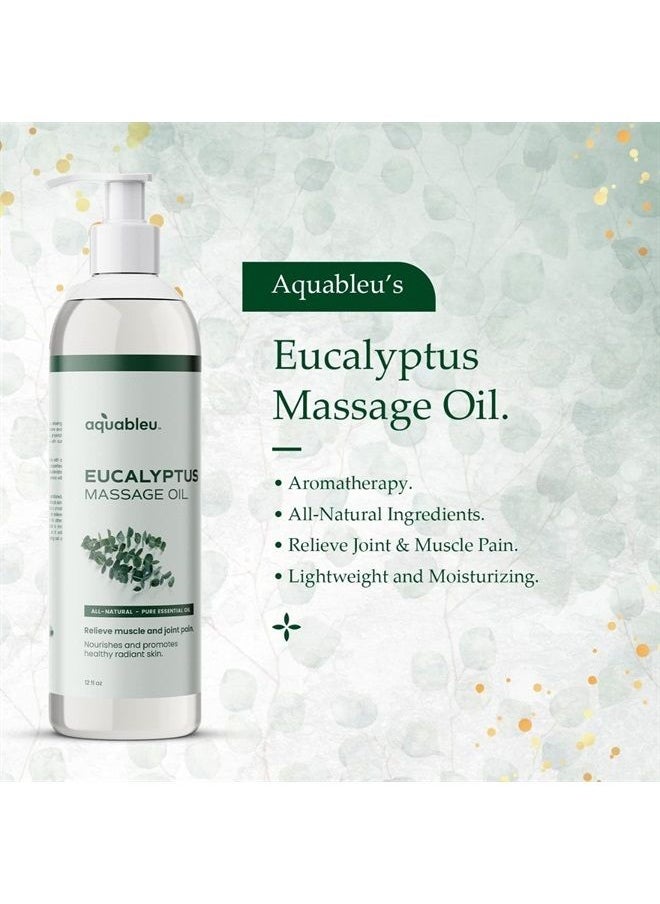 Aquableu - Eucalyptus Massage Oil 100% Pure & All-Natural - Natural at-Home Massage Therapy, Soothes Skin & Muscles - Full Body Massage Oil – Sensual and Relaxing – for Men and Women 12 fl oz - Image 1
