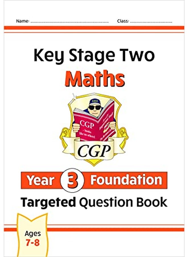 KS2 Maths Targeted Question Book: Year 3 Foundation 