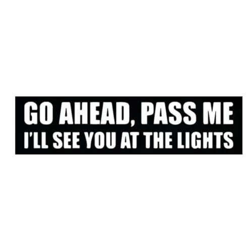 MAKTEM Go Ahead Pass Me Humorous Car Warning Decals Traffic Joke Decal for Drivers Waterproof Vinyl Car Sticker for Window Bumper Rear - Image 1