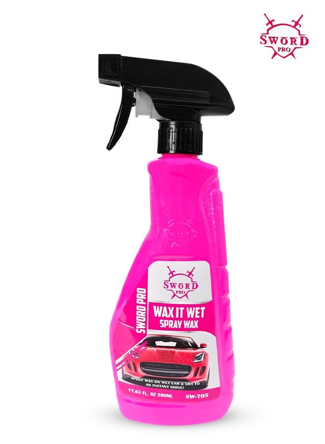 Sword Pro Wax It Wet Spray Wax 500ml - Easy Spray-On Shine and Protection SW-705 - Image 1