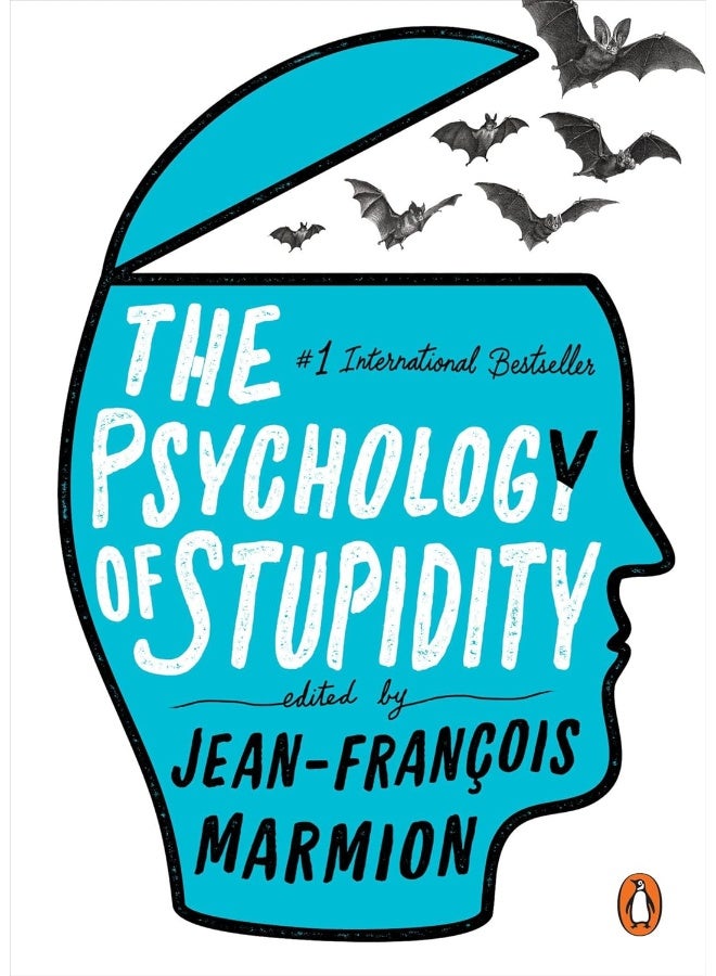 The Psychology of Stupidity 