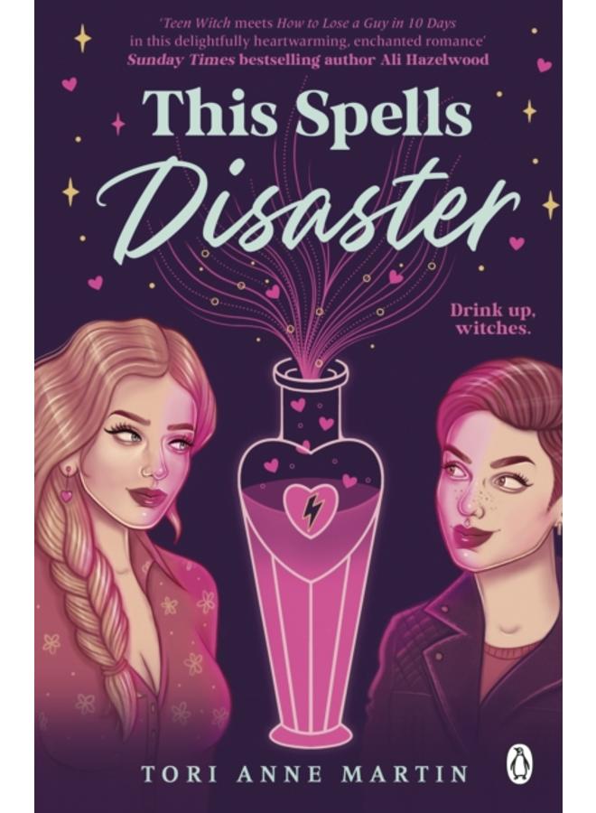 This Spells Disaster : The steamy sapphic romance to curl up with this winter! 
