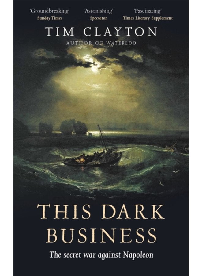 This Dark Business The Secret War Against Napoleon - Paperback