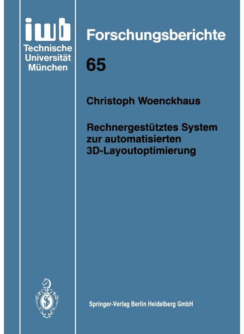 Rechnergestütztes System zur automatisierten 3D-Layoutoptimierung