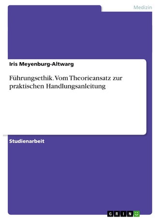 Führungsethik. Vom Theorieansatz zur praktischen Handlungsanleitung - pzsku/ZA6B547ADFFEB4A1AD7E4Z/45/1749123082/83254381-5fe2-44c2-b7c2-0979bafd0c99