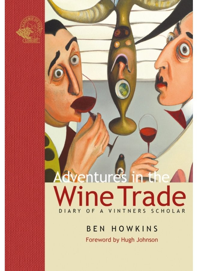 Adventures in the Wine Trade Diary of a Vintner s Scholar - Hardback