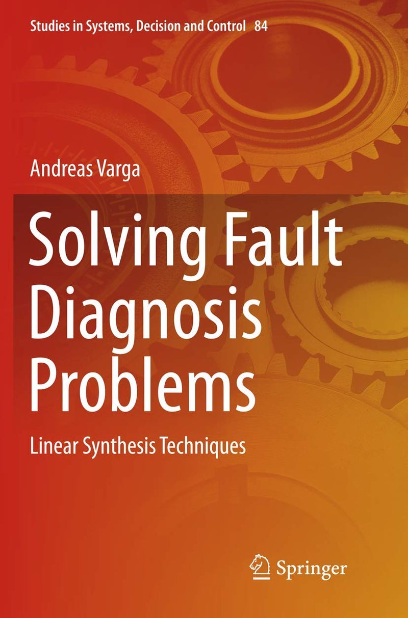 Solving Fault Diagnosis Problems: Linear Synthesis Techniques