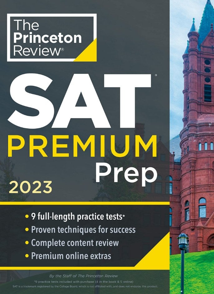Princeton Review SAT Premium Prep, 2023: 9 Practice Tests + Review & Techniques + Online Tools