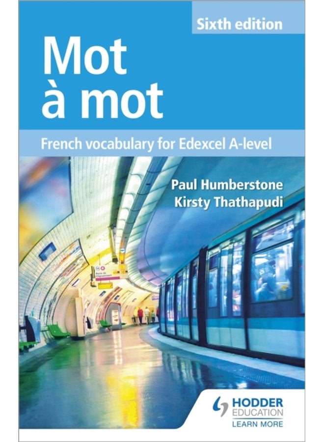 Mot a Mot Sixth Edition French Vocabulary for Edexcel A level - Paperback