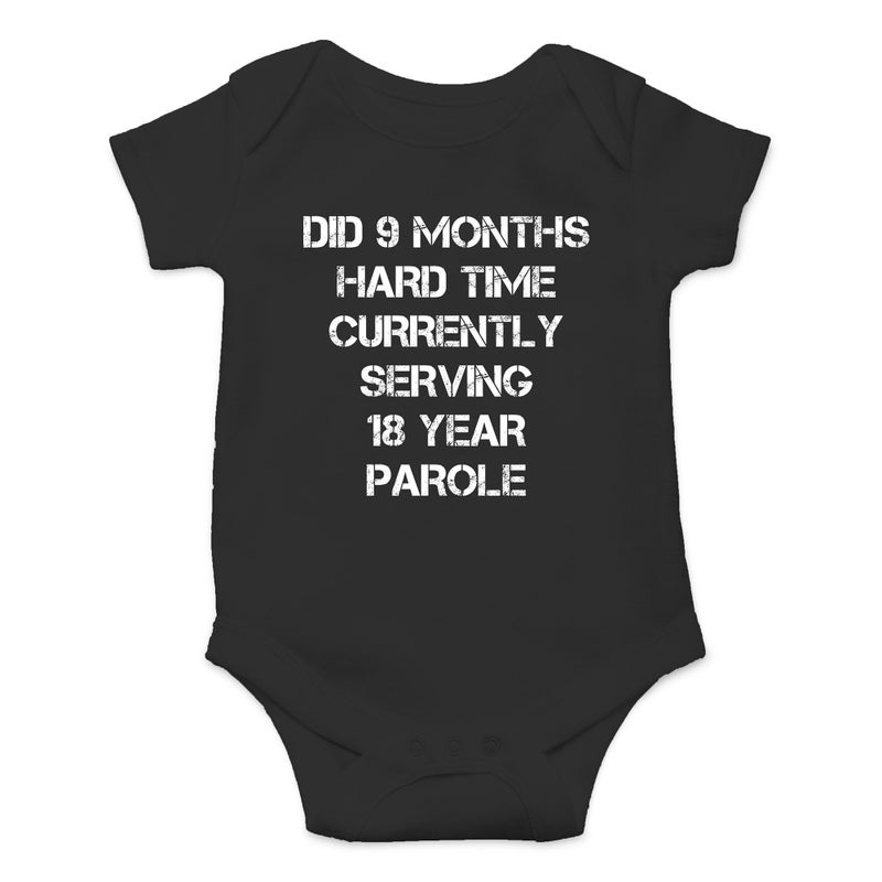 Crazy Bros Tees Crazy Bros Tee's Did 9 Months Hard Time, Serving 18 Years Parole Baby Bodysuit Adorable Unisex Romper Clothes (Newborn, Black) - Image 1