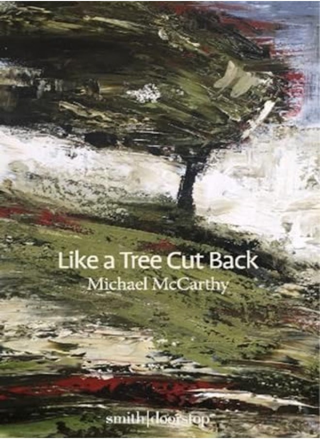 Like a Tree Cut Back 