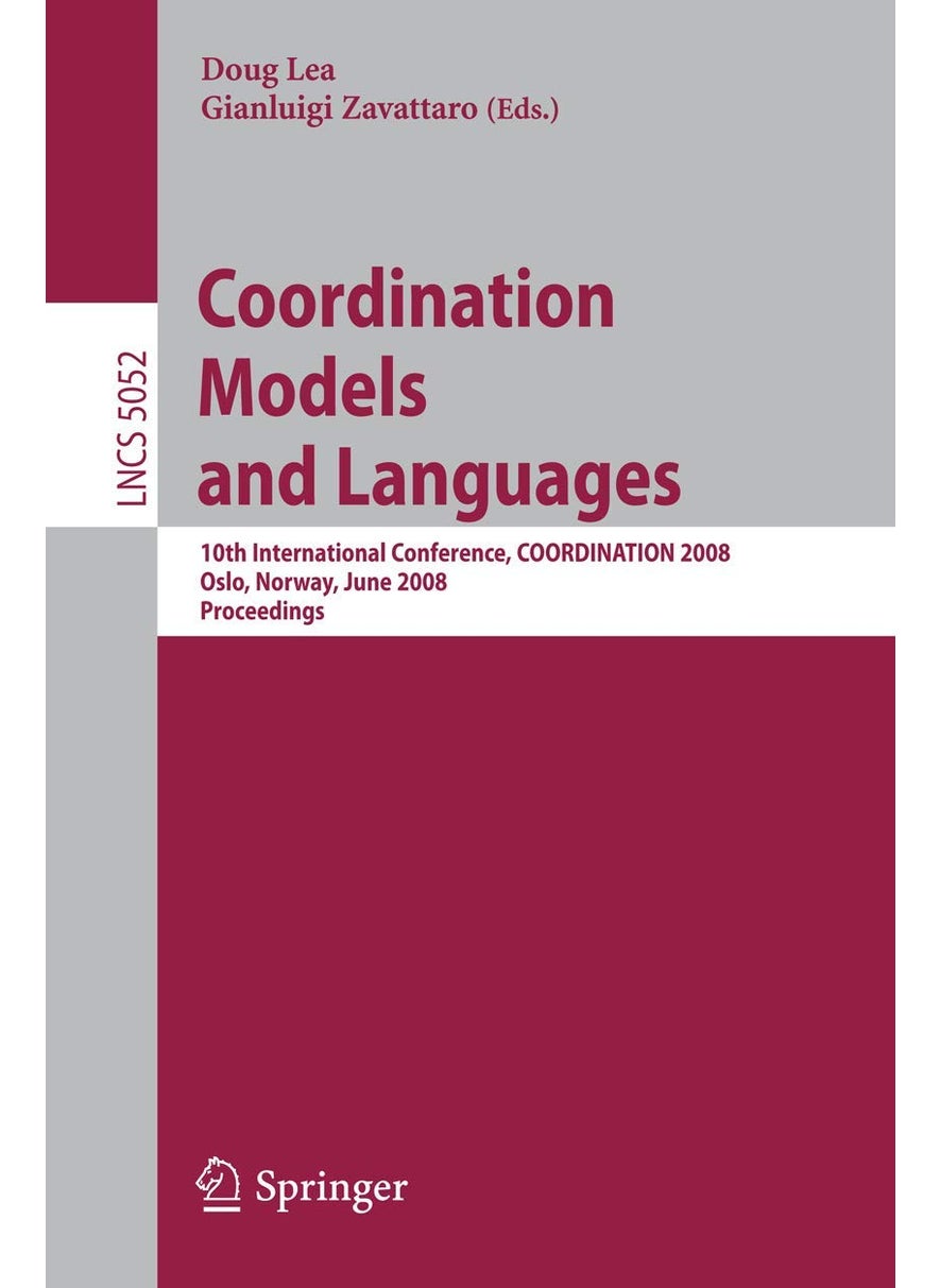 Coordination Models and Languages: 10th International Conference, Coordination 2008, Oslo, Norway, June 4-6, 2008, Proceedings 