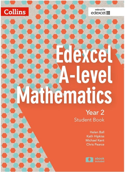 Collins Edexcel A-Level Mathematics - Edexcel A-Level Mathematics Student Book Year 2