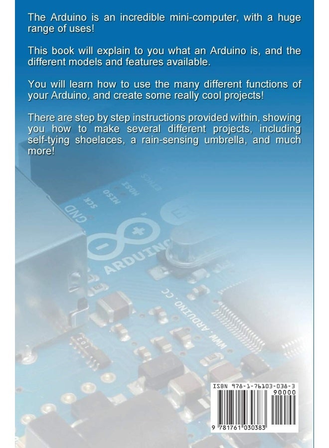 Arduino: The Ultimate Guide to Arduino for Beginners Including Arduino Basics, Tips & Tricks, Projects, and More!  - Image 2