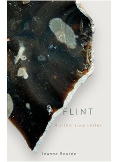 Flint: A Lithic Love Letter 