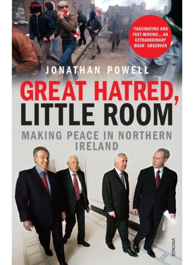 Great Hatred Little Room Making Peace in Northern Ireland - Paperback