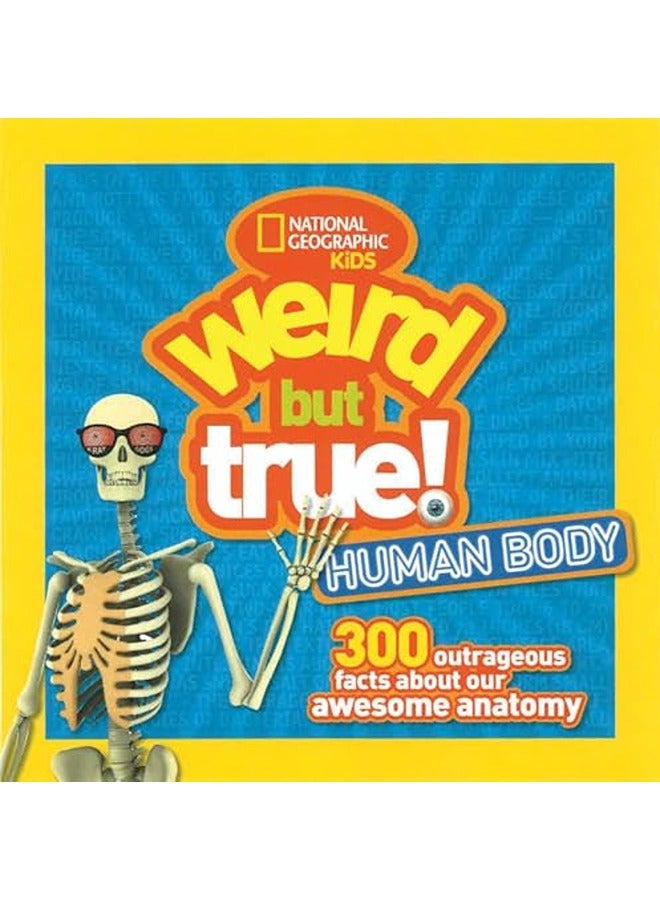 Weird But True Human Body