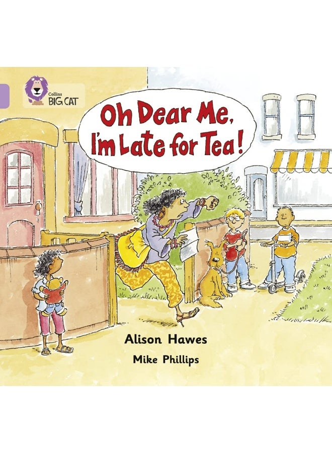 Oh Dear Me, I’m Late For Tea!: Band 00/Lilac - Image 1