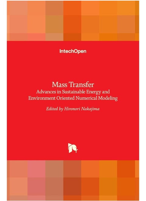 Mass Transfer: Advances in Sustainable Energy and Environment Ori