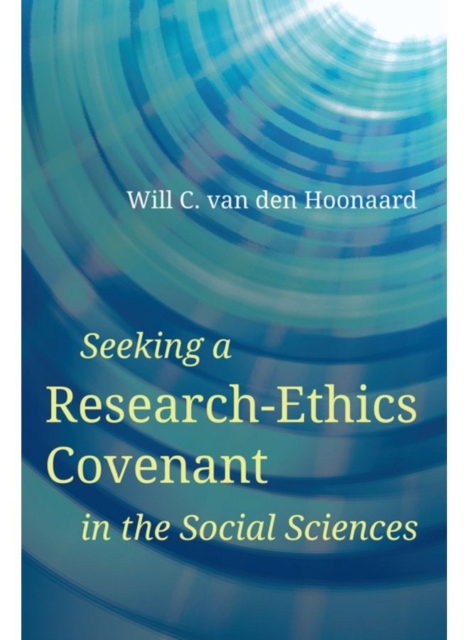 Seeking a Research Ethics Covenant in the Social Sciences - Paperback