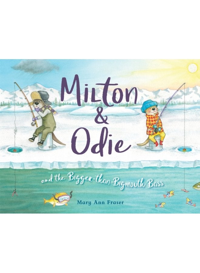 Milton and Odie and the Bigger than Bigmouth Bass - Hardback