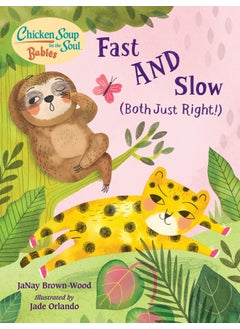 Chicken Soup for the Soul BABIES: Fast AND Slow (Both Just Right!)