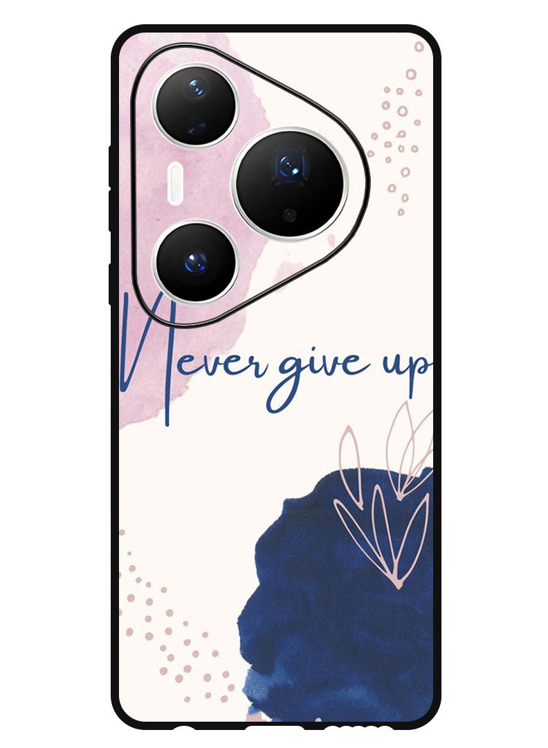 Theodor Case Compatible with Huawei Pura 80 Pro Plus 6.8 Inch Protection Shockproof Bumper Cover Never Give up - Image 1