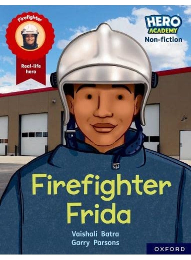 Hero Academy Non-fiction: Oxford Reading Level 7, Book Band Turquoise: Firefighter Frida - Image 1