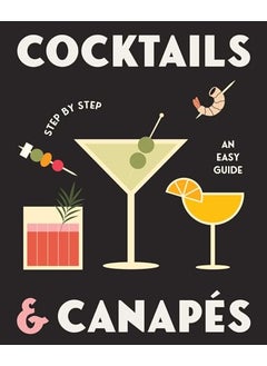 Cocktails And Canapes Step By Step An Easy Guide