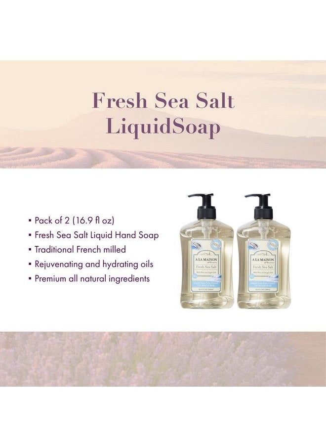 A La Maison Fresh Sea Salt Liquid Hand Soap Triple French Milled Natural Moisturizing Soap (2 Pack 16.9 Oz Bottle)  - Image 3