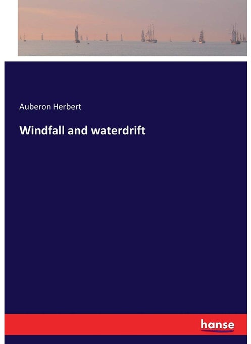 Windfall and waterdrift