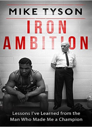 Iron Ambition Lessons Ive Learned From The Man Who Made Me A Champion by Mike Tyson Paperback - pzsku/ZA6FF890A8DB15A61D4CDZ/45/_/1698836669/bc36f402-355d-4e0e-8dcc-44c7816687cc