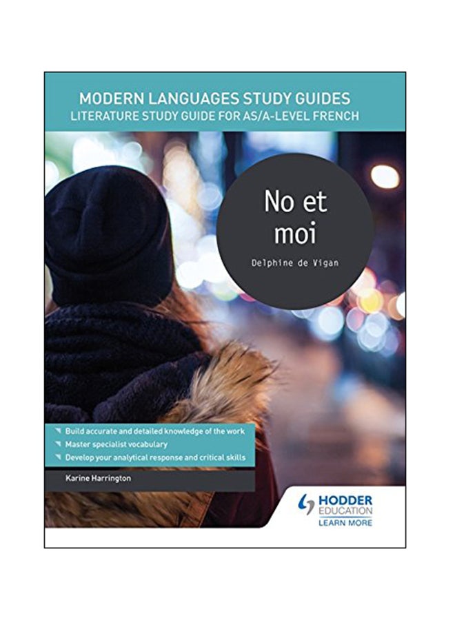 Modern Languages Study Guides: No Et Moi: Literature Study Guide For As/A-Level French