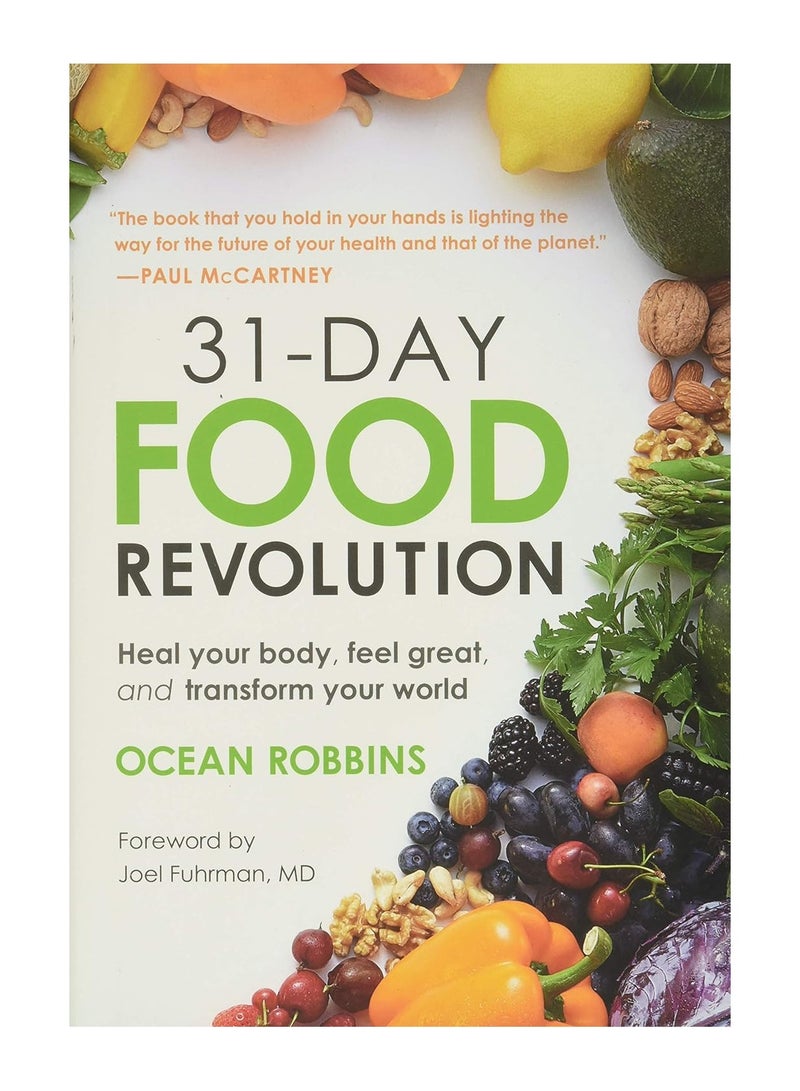 31-Day Food Revolution  Heal Your Body Feel Great and Transform Your World 