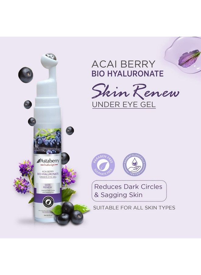 Astaberry Indulge Acai Berry Bio Hyaluronate Under Eye Gel For Dark Circles & Sagging Skin Remove Dead Skin Cells 15Ml ; With Massage Roller To Hydrate The Skin - Image 4