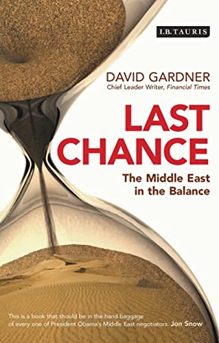 Last Chance The Middle East In The Balance 