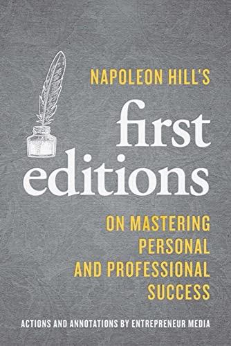 Napoleon Hills Firsts On Mastering Personal And Professional Success 
